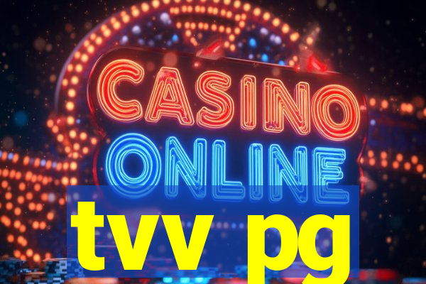 tvv pg
